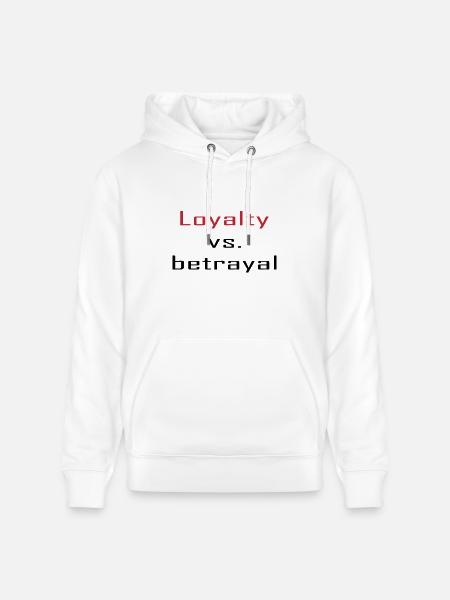 Loyalty vs. Betrayal - Heavyweight Unisex Hoodie CRUISER by Stanley/Stella - white