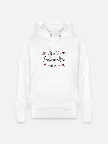Best Paramedic ever - Heavyweight Unisex Hoodie CRUISER by Stanley/Stella - white