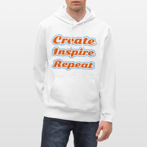 Create, Inspire, Repeat — Artist Life Script - Heavyweight Unisex Hoodie CRUISER by Stanley/Stella