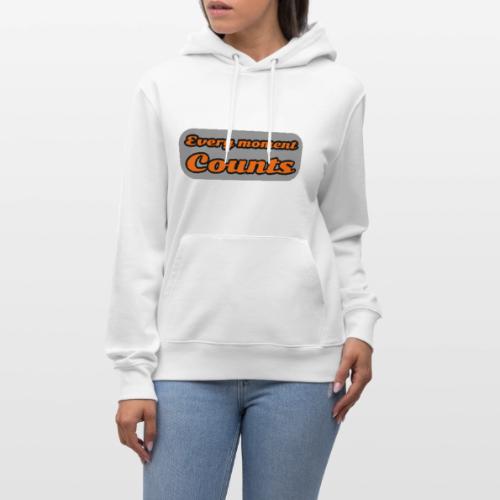 Every moment counts - Heavyweight Unisex Hoodie CRUISER by Stanley/Stella