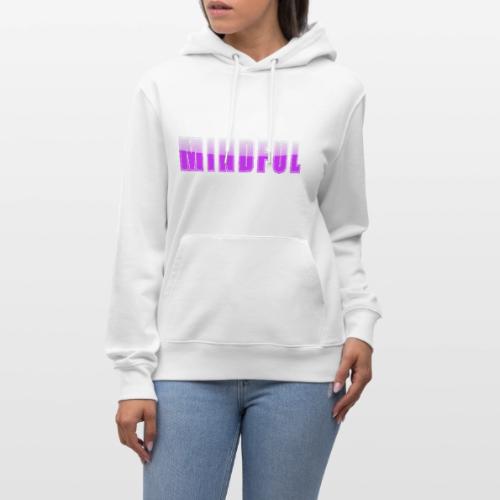 Mindful Typography Minimalist Design - Heavyweight Unisex Hoodie CRUISER by Stanley/Stella