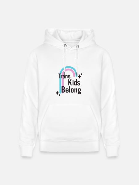 Trans Kids Belong - Heavyweight Unisex Hoodie CRUISER by Stanley/Stella - white