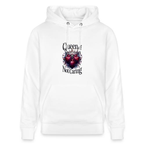 Queen of Not Caring T-Shirt - Heavyweight Unisex Hoodie CRUISER by Stanley/Stella