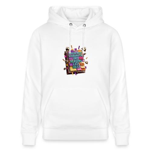 Appointment Coordinator Pro T-Shirt | Herding Cats - Heavyweight Unisex Hoodie CRUISER by Stanley/Stella