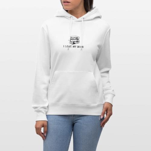 I love my book t-shirt - Heavyweight Unisex Hoodie CRUISER by Stanley/Stella