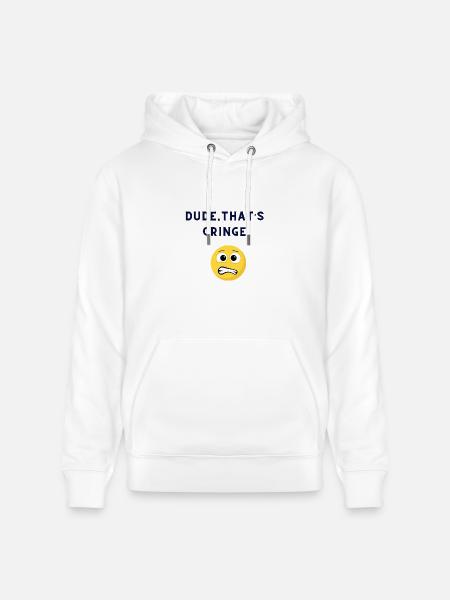 DUDE-THATS_CRINGE - Heavyweight Unisex Hoodie CRUISER by Stanley/Stella - white