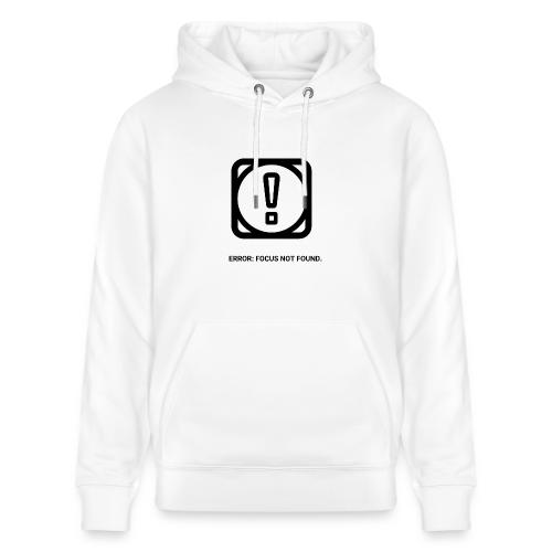 ERROR: FOCUS NOT FOUND T-Shirt | Funny Remote Work - Heavyweight Unisex Hoodie CRUISER by Stanley/Stella