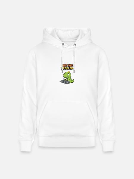 Not My Problem Dino - Heavyweight Unisex Hoodie CRUISER by Stanley/Stella - white