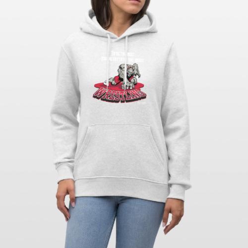 Wrestling - To be the best, you've gotta be a - Heavyweight Unisex Hoodie CRUISER by Stanley/Stella