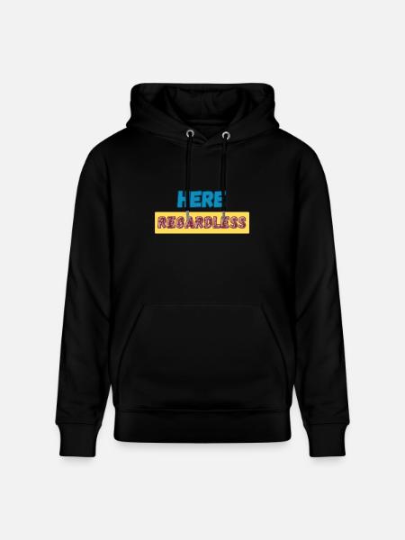 Here Regardless – Presence, Resilience & Self - Heavyweight Unisex Hoodie CRUISER by Stanley/Stella - black