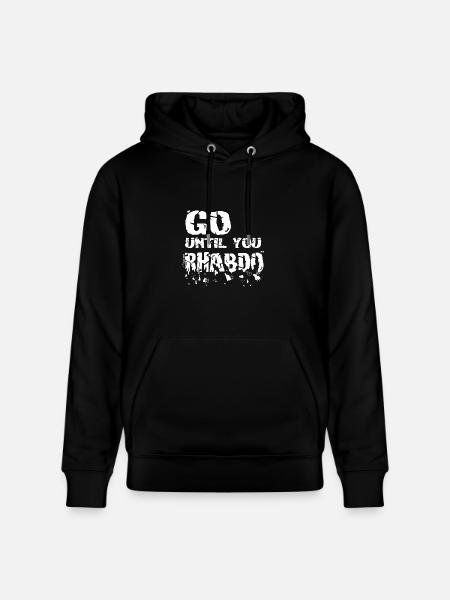 Go until you rhabdo - Heavyweight Unisex Hoodie CRUISER by Stanley/Stella - black