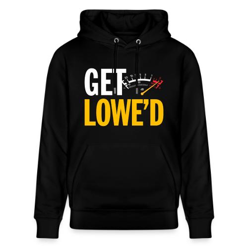 GET LOWE'D - Heavyweight Unisex Hoodie CRUISER by Stanley/Stella