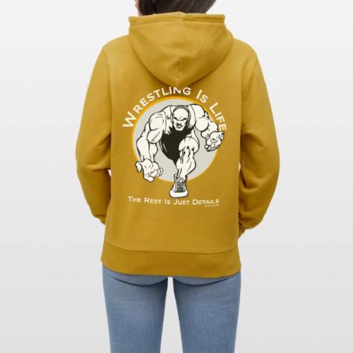 Wrestling is life, the rest is just details - wb - Heavyweight Unisex Hoodie CRUISER by Stanley/Stella
