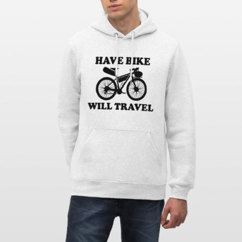 have bike will travel - Heavyweight Unisex Hoodie CRUISER by Stanley/Stella