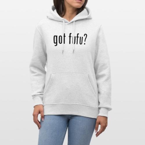 gotfufu-black - Heavyweight Unisex Hoodie CRUISER by Stanley/Stella
