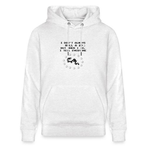 I Don't Always Roll a 20 D&D T-Shirt | Retro 8-Bit - Heavyweight Unisex Hoodie CRUISER by Stanley/Stella