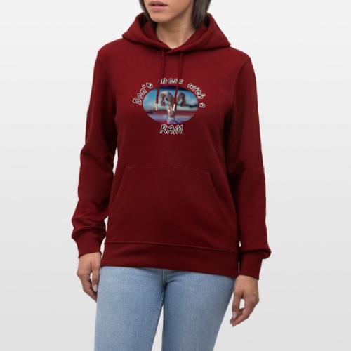 Don’t Mess with a RAM - Heavyweight Unisex Hoodie CRUISER by Stanley/Stella