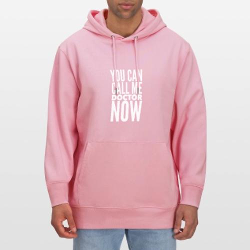 You Can Call Me Doctor Now - Heavyweight Unisex Hoodie CRUISER by Stanley/Stella