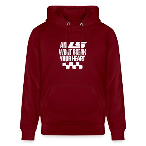 AN LS WONT BREAK YOUR HEART - Heavyweight Unisex Hoodie CRUISER by Stanley/Stella