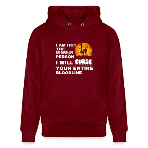I am not the bigger person - Heavyweight Unisex Hoodie CRUISER by Stanley/Stella