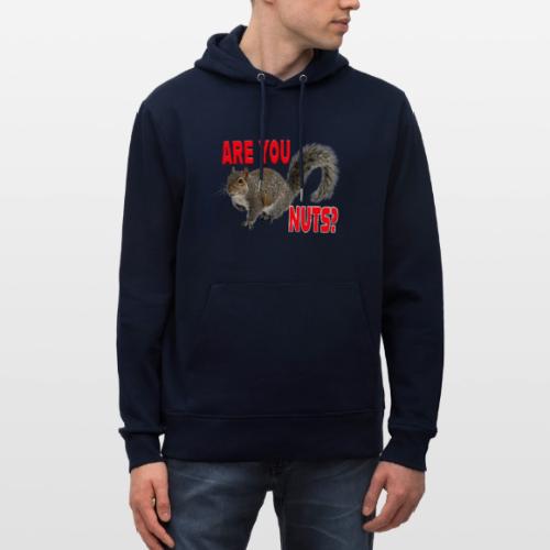 Are You Nuts? - Heavyweight Unisex Hoodie CRUISER by Stanley/Stella