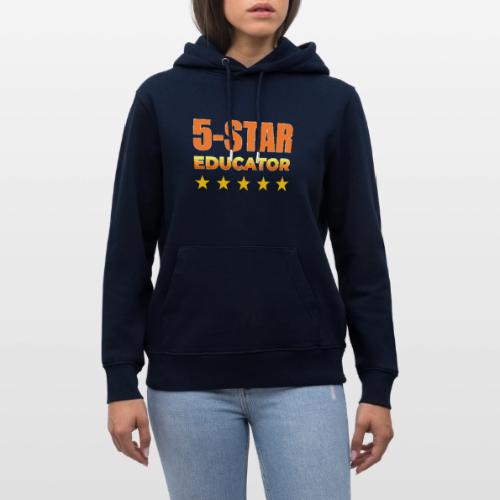 Five-Star Educator - Heavyweight Unisex Hoodie CRUISER by Stanley/Stella
