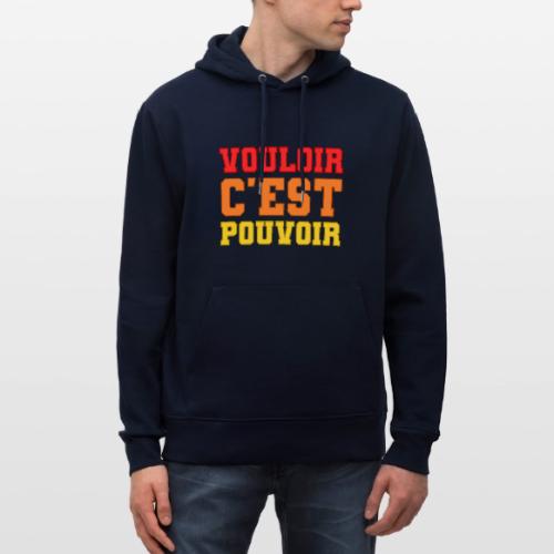 Where there's a will there's a way - Heavyweight Unisex Hoodie CRUISER by Stanley/Stella