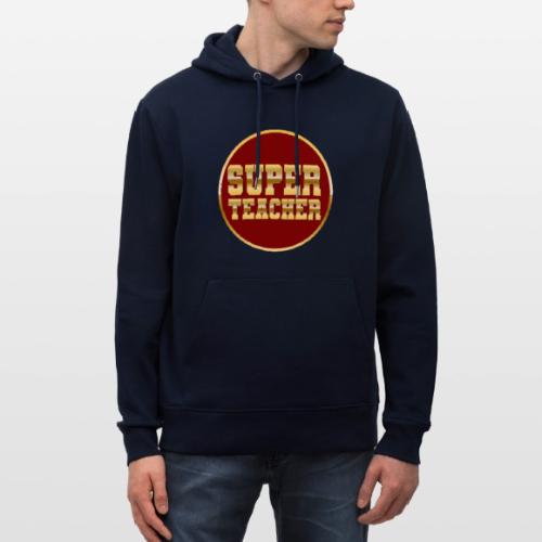 Super Teacher - Heavyweight Unisex Hoodie CRUISER by Stanley/Stella