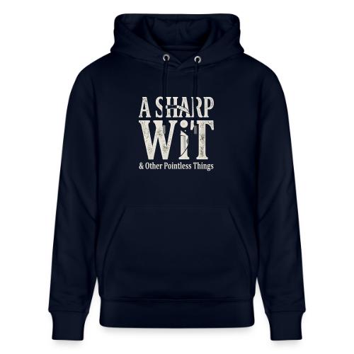 A Sharp Wit & Other Pointless Things - Knife Pun - Heavyweight Unisex Hoodie CRUISER by Stanley/Stella