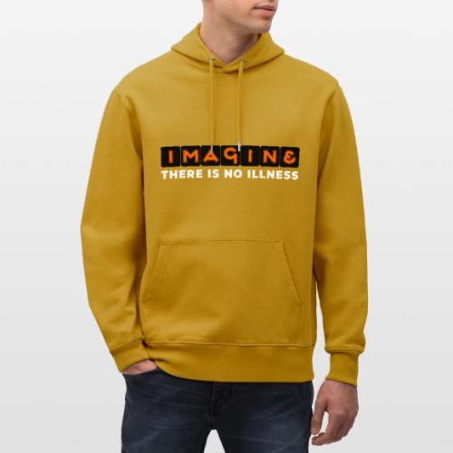 Imagine there is no illness - Heavyweight Unisex Hoodie CRUISER by Stanley/Stella