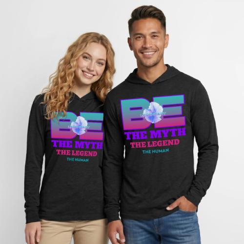 Be Legendary - Unisex Long Sleeve Hoodie Shirt