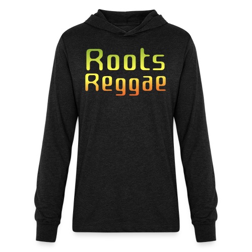 Roots Reggae - Unisex Long Sleeve Hoodie Shirt