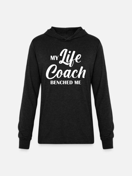 Life Coach Benched Me - Unisex Long Sleeve Hoodie Shirt - heather black
