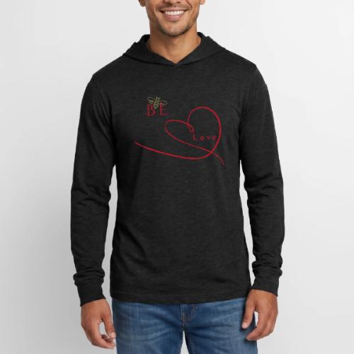 BE LOVE - Unisex Long Sleeve Hoodie Shirt