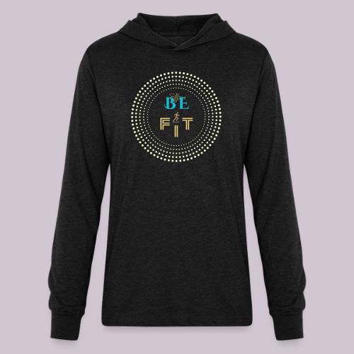 Be Fit - Unisex Long Sleeve Hoodie Shirt