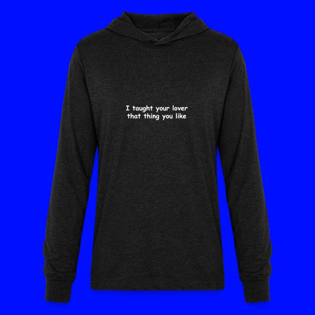 I Taught Your Lover That Thing You Like