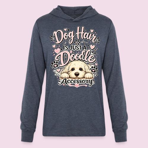 Dog Hair Is Just a Doodle Accessory - Unisex Long Sleeve Hoodie Shirt