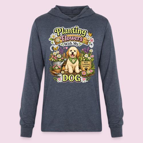 Planting Flowers With My Dog - Unisex Long Sleeve Hoodie Shirt