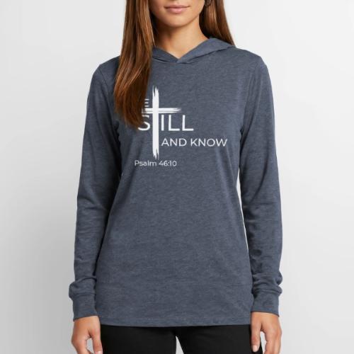 Be still and know that I AM GOD - Psalm 46:10 - Unisex Long Sleeve Hoodie Shirt