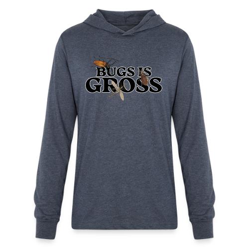 Bugs is Gross - Unisex Long Sleeve Hoodie Shirt