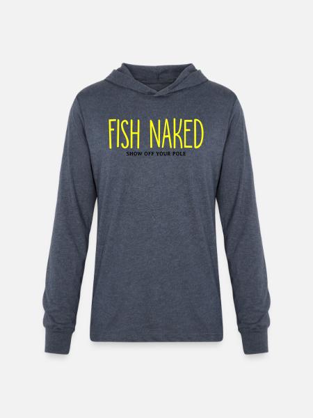 Fish Naked Show Off Your Pole - Unisex Long Sleeve Hoodie Shirt - heather navy