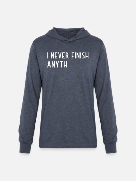 I Never Finish Anything - Unisex Long Sleeve Hoodie Shirt - heather navy