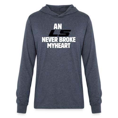 An LS Never Broke My Heart - Unisex Long Sleeve Hoodie Shirt
