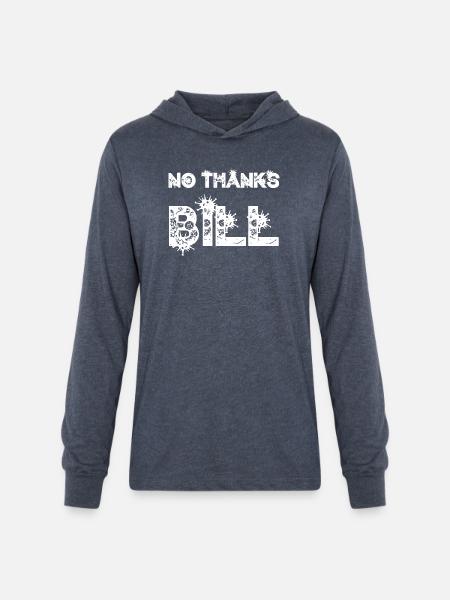 No Thanks Bill - Unisex Long Sleeve Hoodie Shirt - heather navy