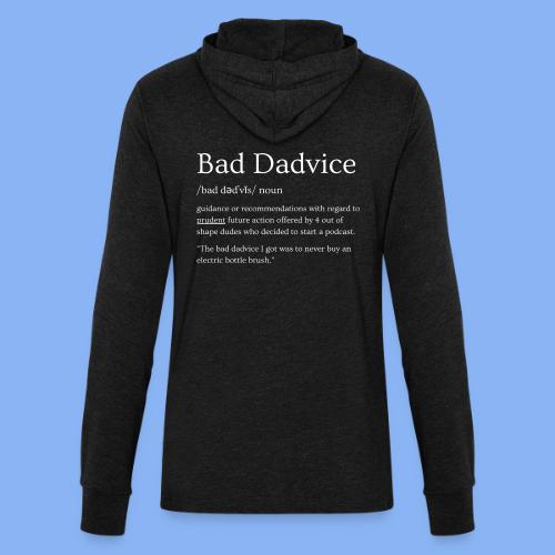 Bad Dadvice Definition - Unisex Long Sleeve Hoodie Shirt
