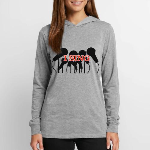 I SING - Unisex Long Sleeve Hoodie Shirt