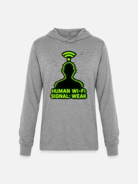 Human Wi-Fi Signal: Weak - Unisex Long Sleeve Hoodie Shirt - heather grey