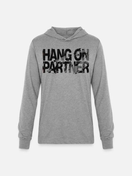 Hang On Partner Distressed Text - Unisex Long Sleeve Hoodie Shirt - heather grey