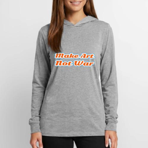 Make Art Not War — Peaceful Creativity Script - Unisex Long Sleeve Hoodie Shirt