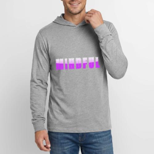 Mindful Typography Minimalist Design - Unisex Long Sleeve Hoodie Shirt